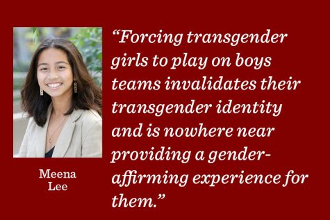Forcing transgender girls to play on boys teams invalidates their transgender identity and is nowhere near providing a gender-affirming experience for them, writes Sports and Leisure editor Meena Lee. 