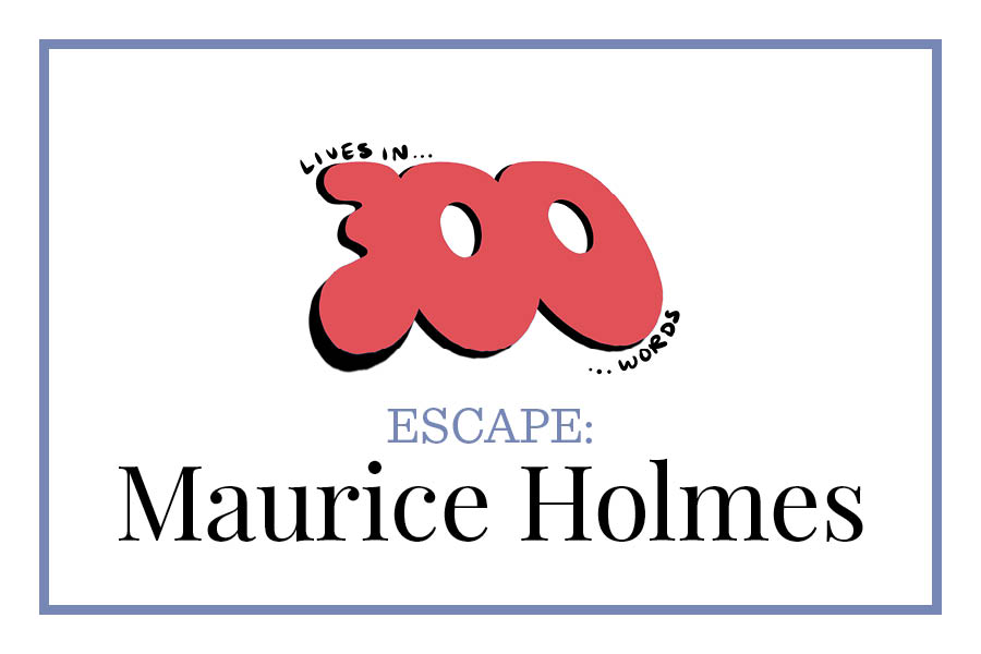 Escape: Maurice Holmes