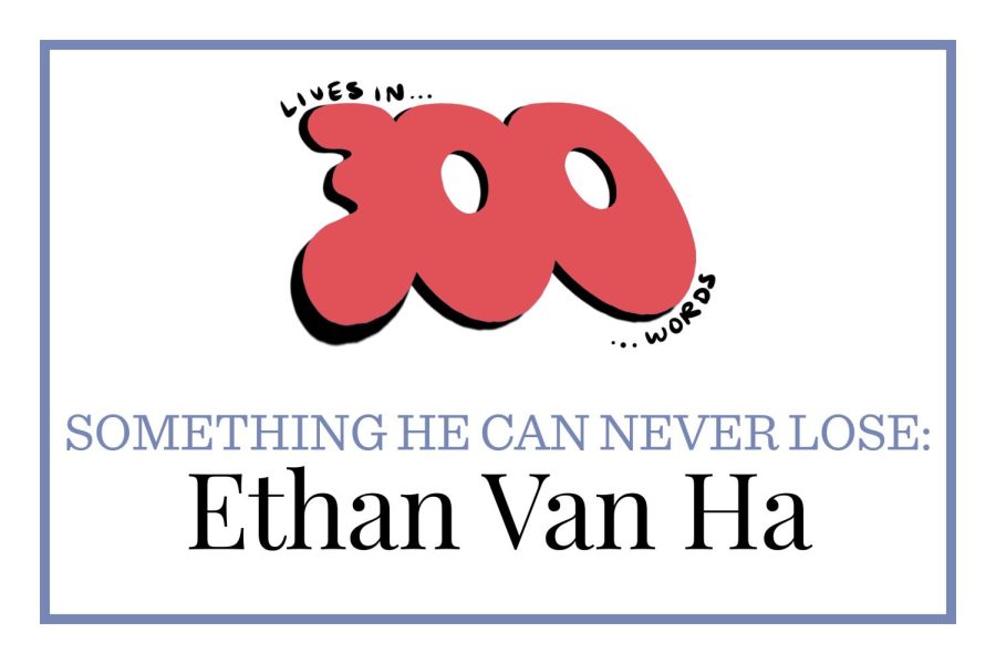 Something he can never lose: Ethan Van Ha