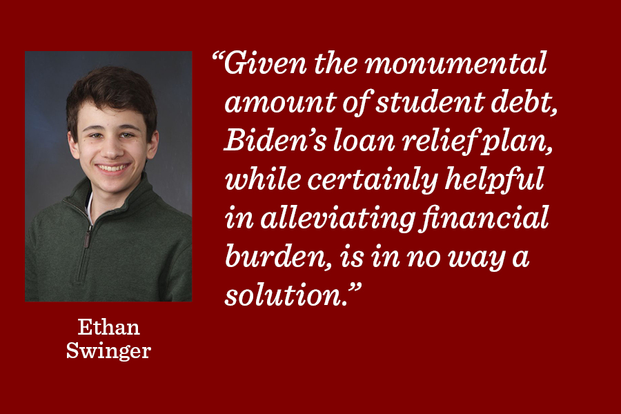Assistant Editor Ethan Swinger argues that Joe Bidens student loan debt relief is a step in the right direction, but by no means a solution.