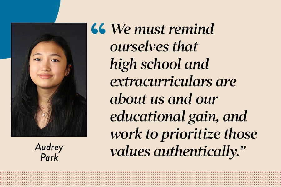 Managing Editor Audrey Park argues that students like herself should participate in extracurriculars authentically, and to fight the pressures of doing more just to do more.
