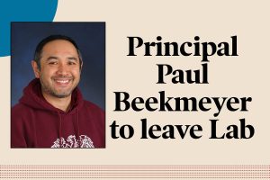 U-High Principal Paul Beekmeyer will leave Lab at the end of the 2022-23 school year to serve as head of upper school in a boarding school in Florida.
