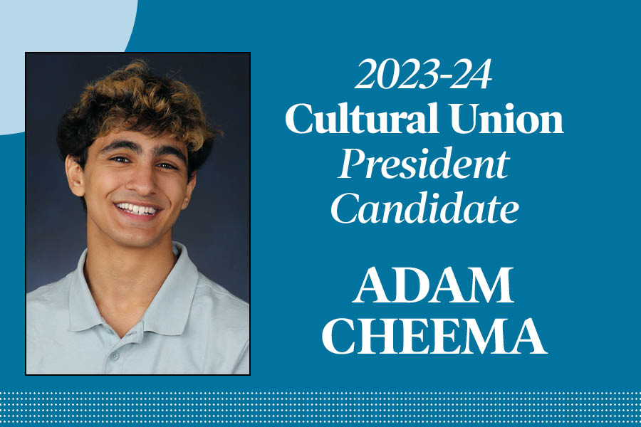Adam Cheema: Candidate for Cultural Union president