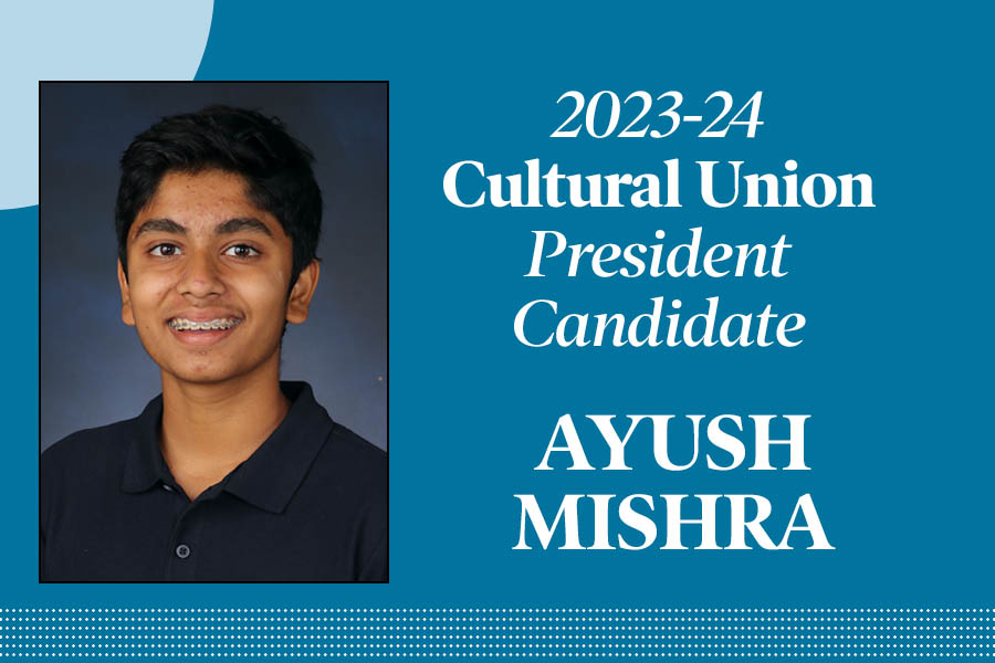 Ayush Mishra: Candidate for Cultural Union president