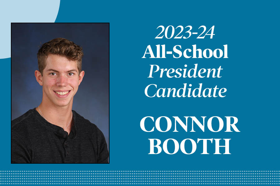 Connor Booth: Candidate for All-School president