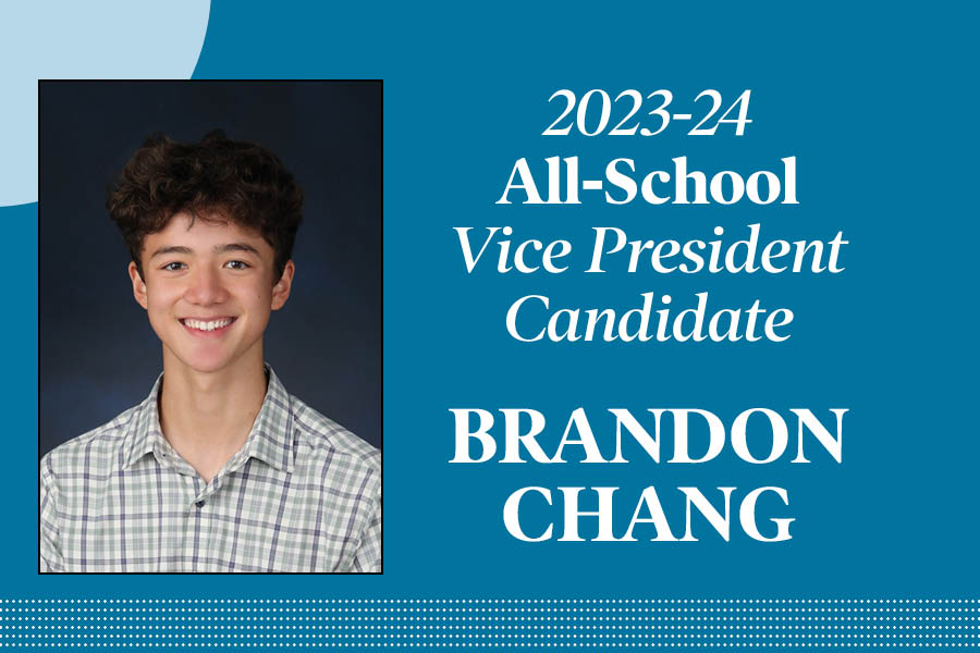 Brandon Chang: Candidate for All-School vice president