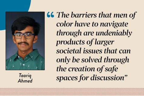 Reporter Taariq Ahmed argues it’s not difficult to see how men of color often find themselves at the crossroads of the social and emotional boundaries that both people of color and men face.