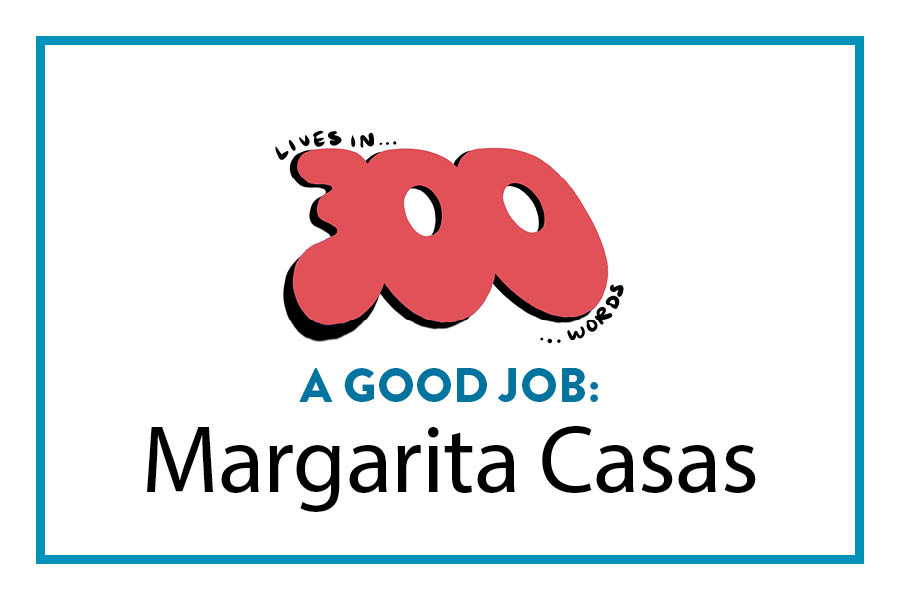 A Good Job: Margarita Casas