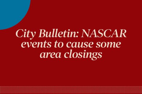 City Bulletin: NASCAR events to cause some area closings