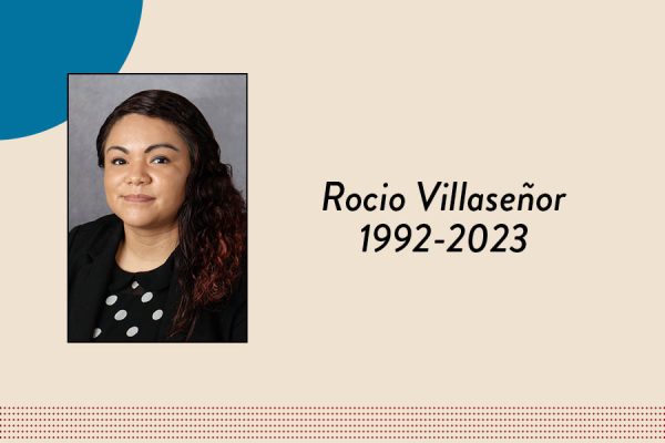 On the evening of Nov. 10, Rocio Villaseñor, a member of the Laboratory Schools communications team, died in a house fire. She was 31.