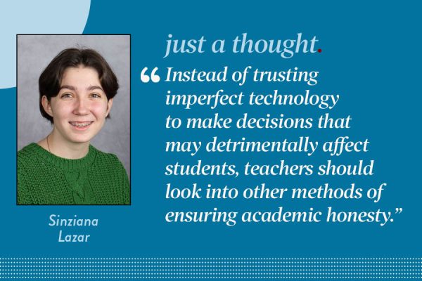 Reporter Sinziana Lazar argues teachers and students should explore other methods of ensuring academic integrity. 
