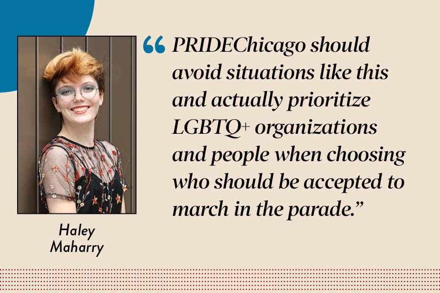 Reporter+Haley+Maharry+argues+that+while+PRIDEChicago+shouldnt+have+excluded+some+schools+representing+LGBTQ%2B+students%2C+the+organization+is+taking+the+right+steps+to+correct+their+mistakes