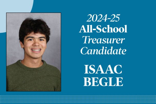 Isaac Begle: Candidate for All-School treasurer