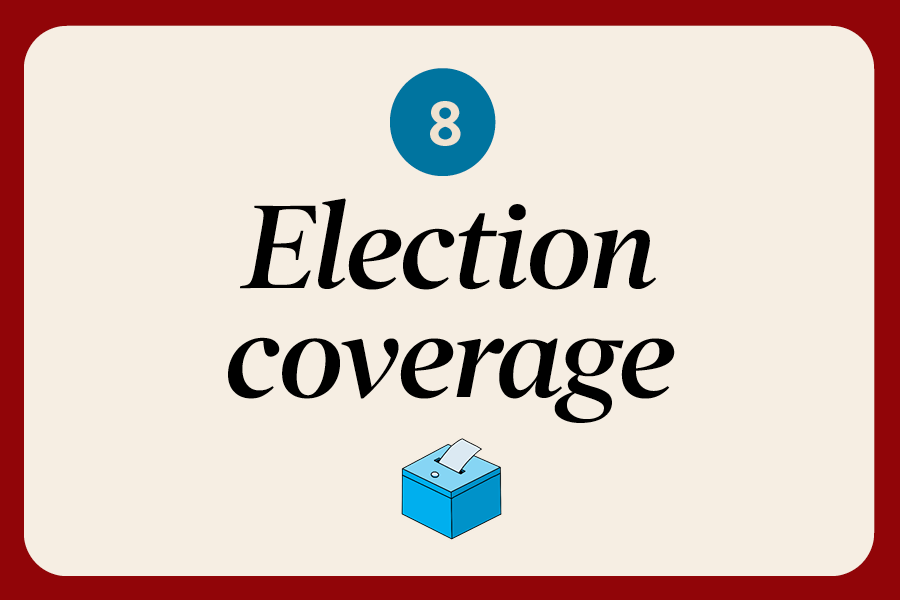 8: Election coverage