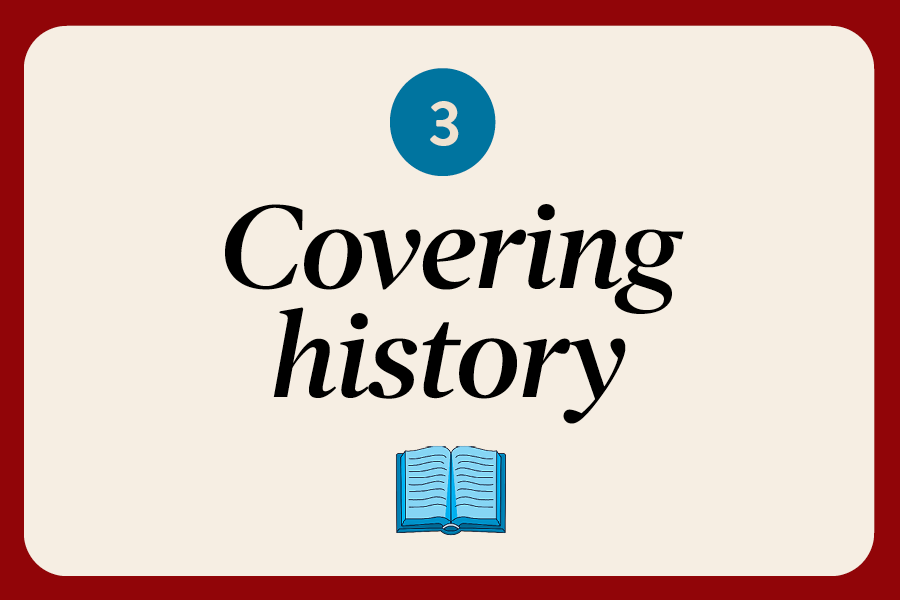 3: Covering history