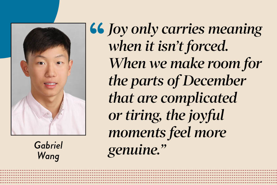 Assistant Editor Gabriel Wang argues that the holiday season doesn't have to be perfect to be meaningful. 