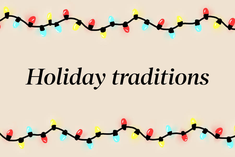 A time for tradition: Students reflect on festive family traditions as winter break approaches