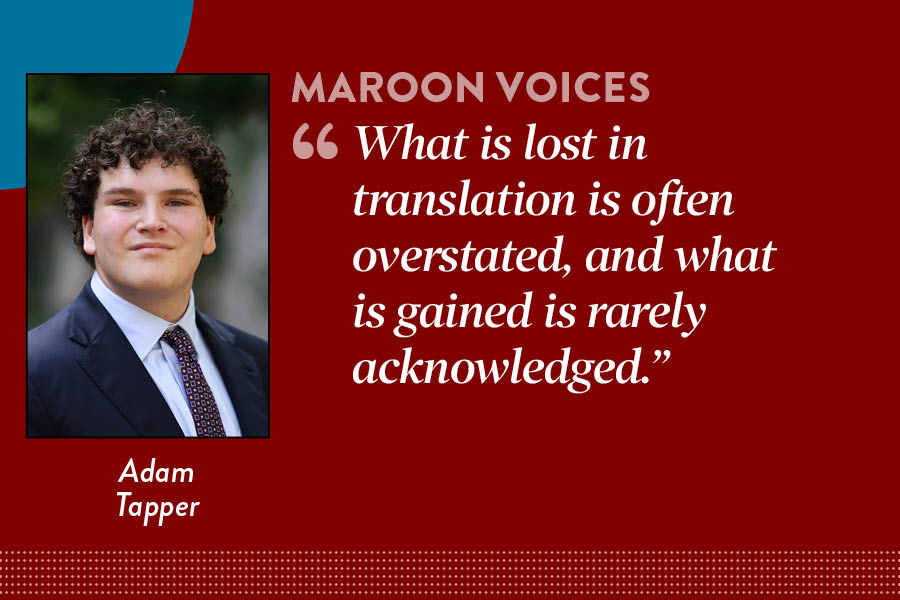 Guest columnist Adam Tapper argues that  reading translated works breaks down linguistic and cultural barriers by exposing readers to different ideas and viewpoints. 
