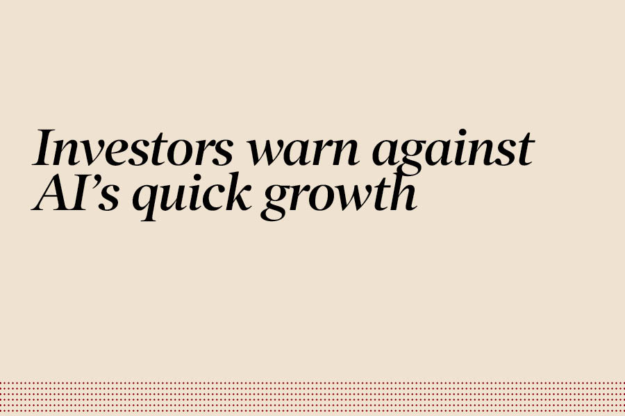 Investors warn against AI’s quick growth